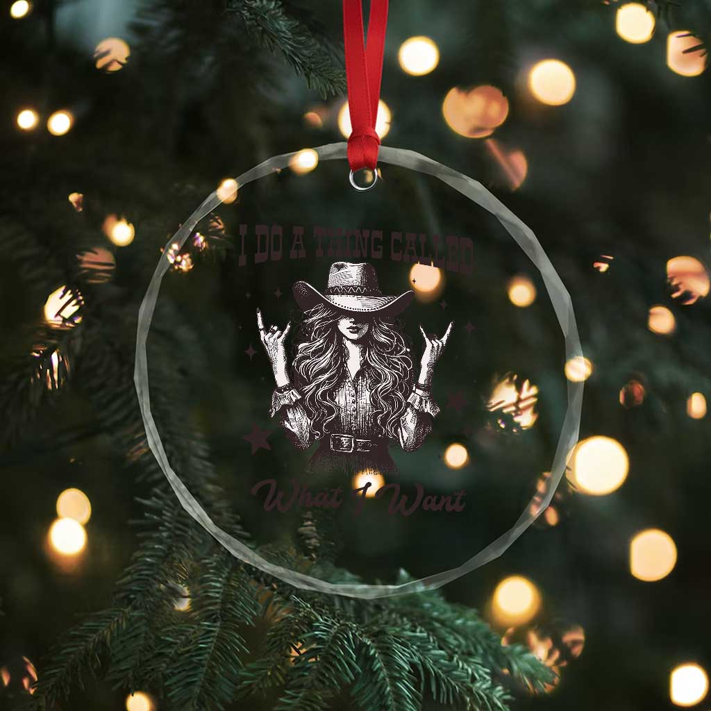 Black Cowgirl Crystal Glass Ornament I Do A Thing Called What I Want TS14 Print Your Wear