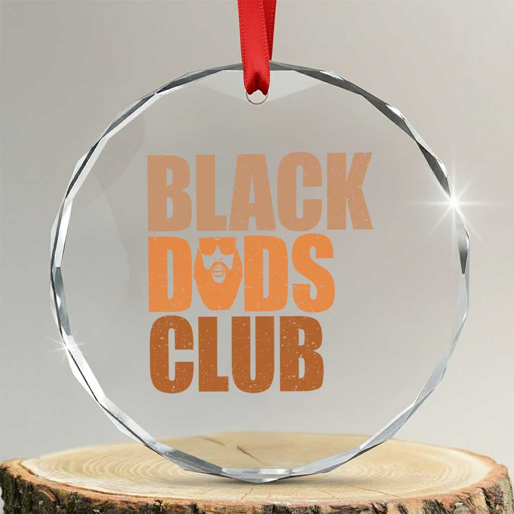 Black Dads Club Crystal Glass Ornament African American Fathers Day Gift TS12 Transparent Glass 3'' Circle Print Your Wear