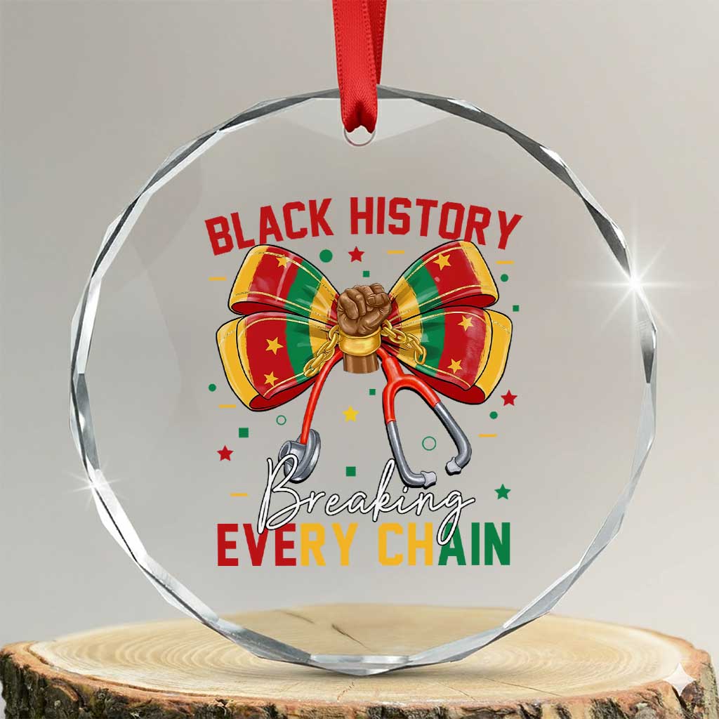 Black History Breaking Every Chain Crystal Glass Ornament Gift For Black Nurse TS12 Transparent Glass 3'' Circle Print Your Wear