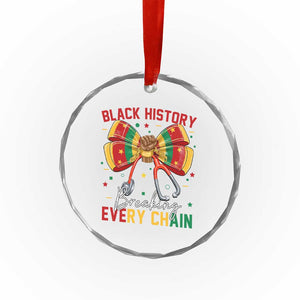 Black History Breaking Every Chain Crystal Glass Ornament Gift For Black Nurse TS12 Print Your Wear