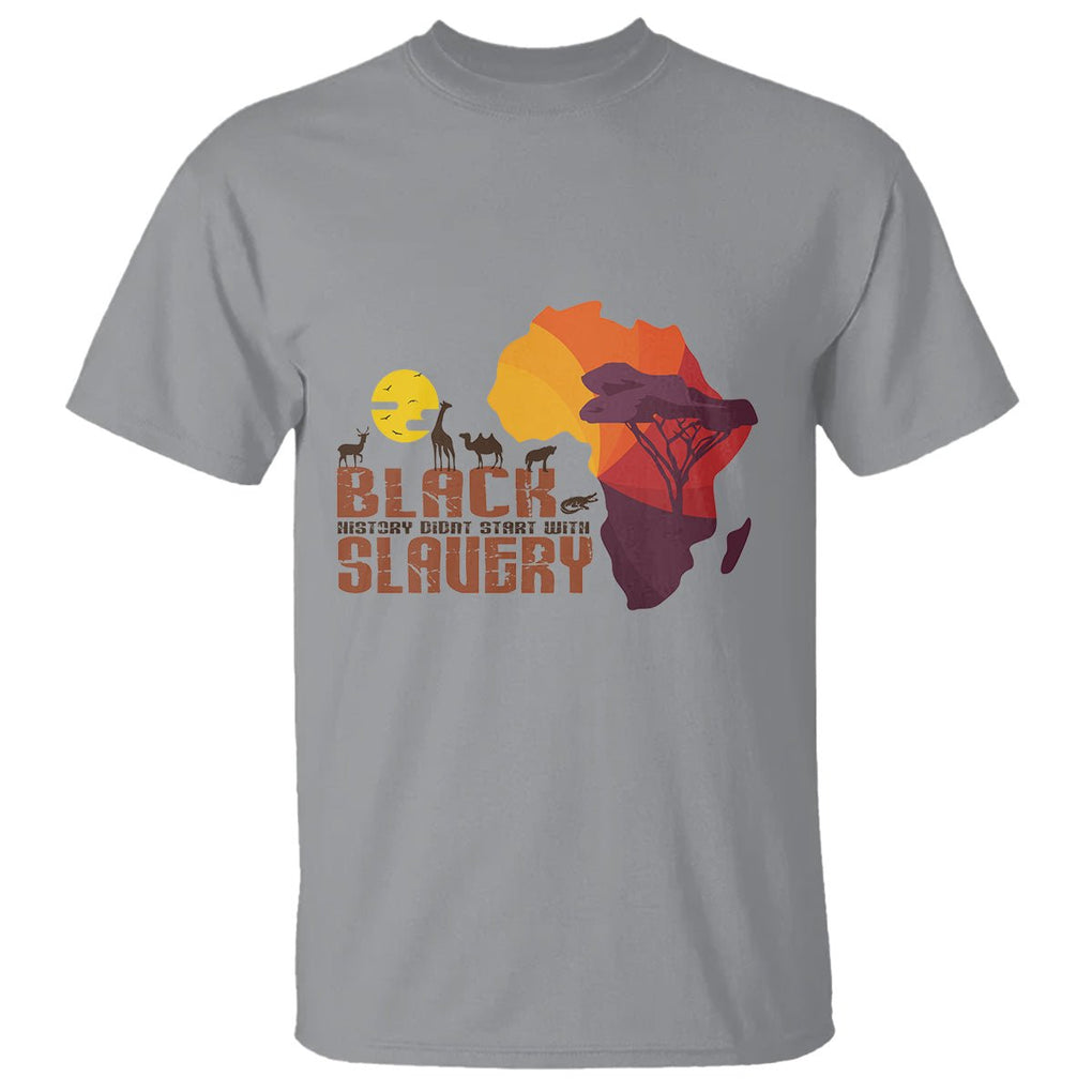 Black History Didn't Start With Slavery T Shirt TS09 Sport Gray Printyourwear