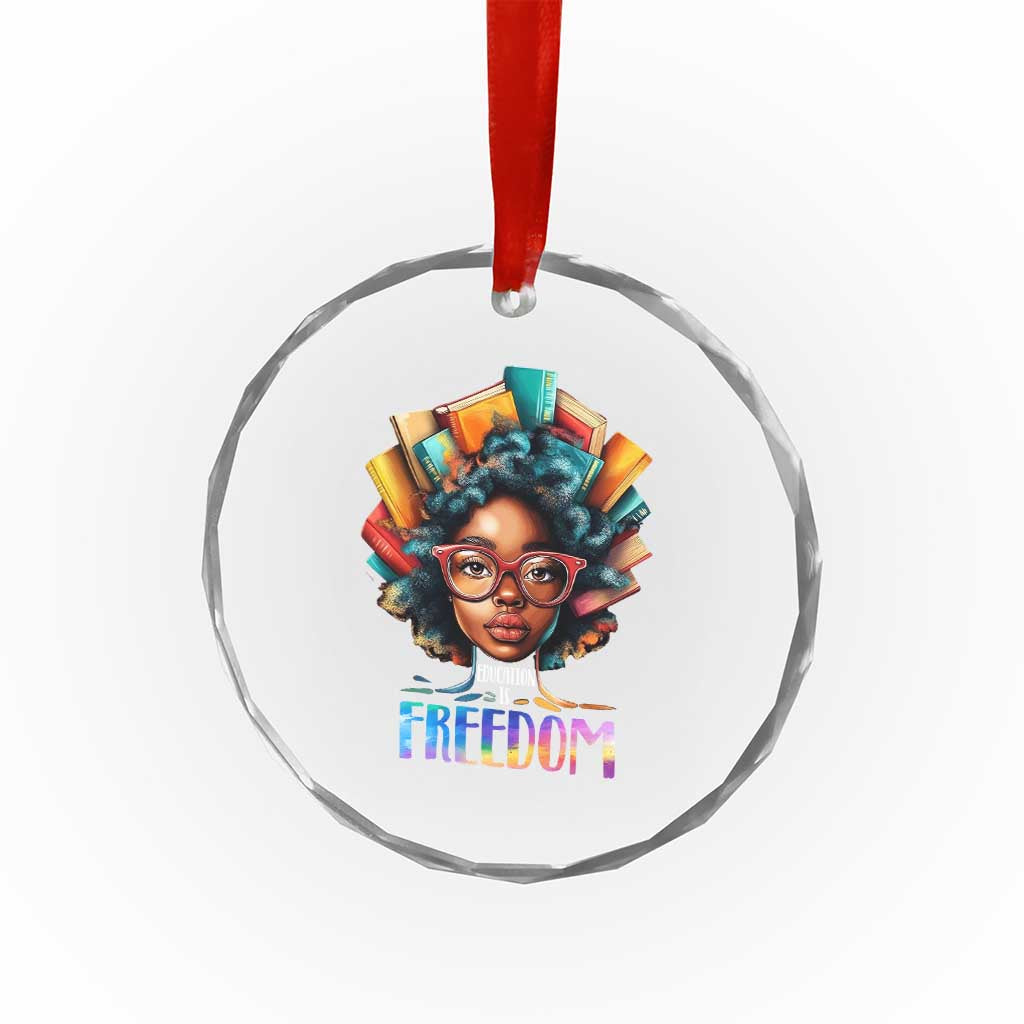Black History Education Is Freedom Crystal Glass Ornament Black Teacher Books TS02 Print Your Wear