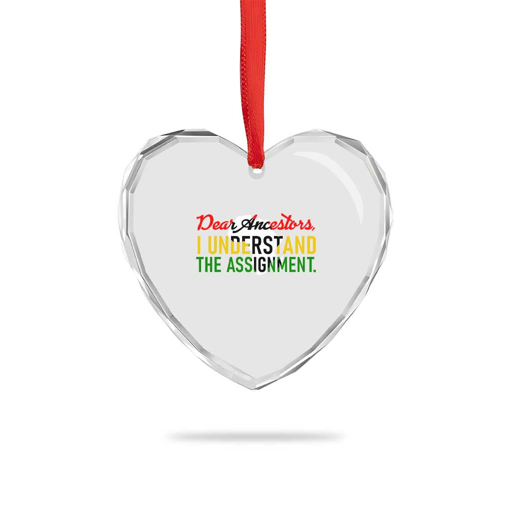 Black History Heart Crystal Glass Ornament Dear Ancestors I Understand The Assignment TS14 Print Your Wear