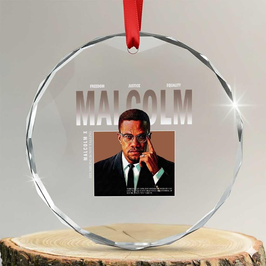 Black History Hero Malcolm X Crystal Glass Ornament Stumbling Is Not Falling TS12 Transparent Glass 3'' Circle Print Your Wear