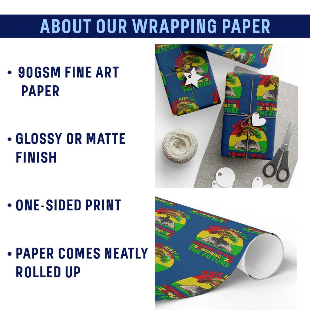 Black History Honoring The Past Inspiring The Future Wrapping Paper Roll African American Pride TS12 Print Your Wear