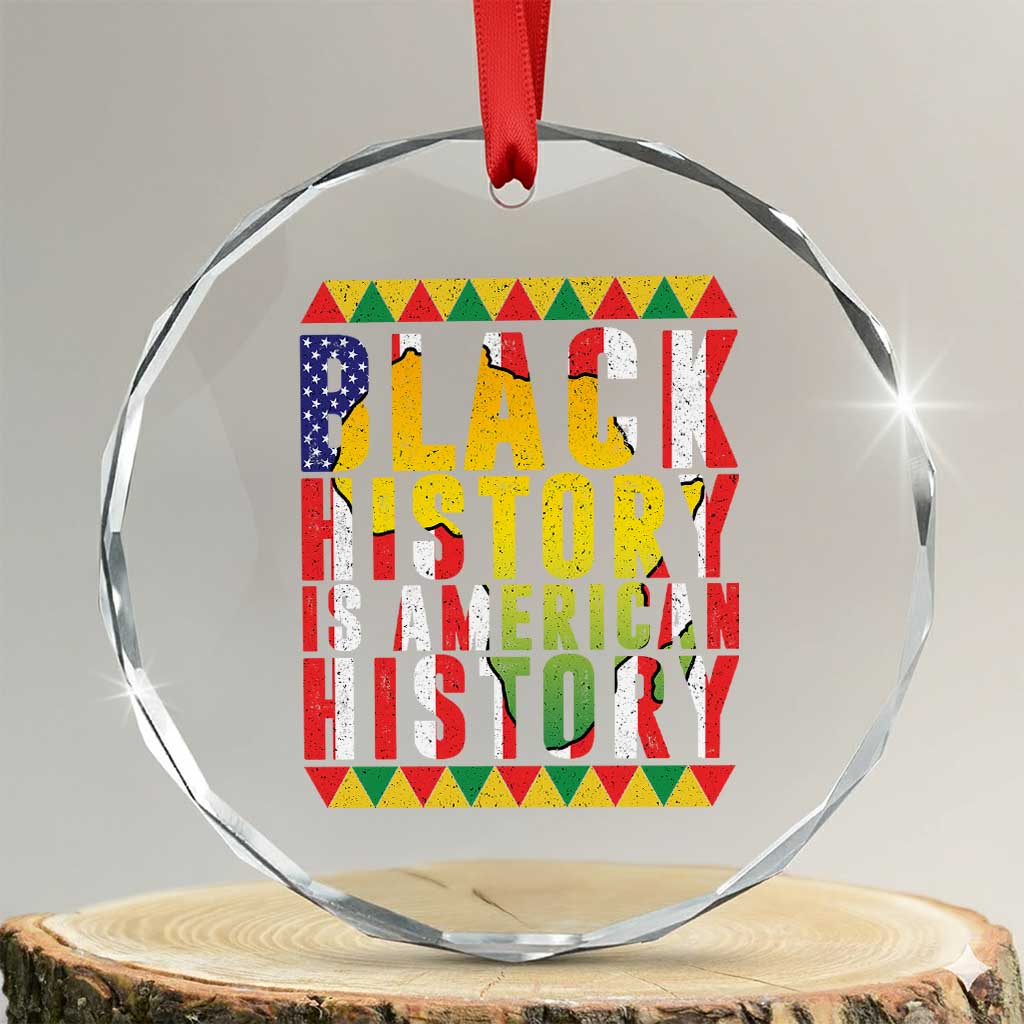 Black History is American History Crystal Glass Ornament Patriotic African Pride TS02 Transparent Glass 3'' Circle Print Your Wear