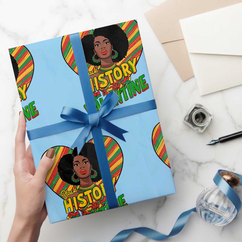 Black History Is My Valentine Wrapping Paper Roll Gift For Black Women TS12 Light Blue Print Your Wear
