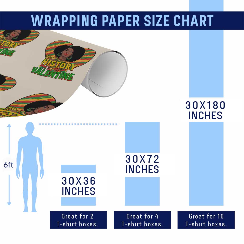 Black History Is My Valentine Wrapping Paper Roll Gift For Black Women TS12 Print Your Wear