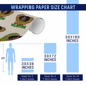 Black History Is My Valentine Wrapping Paper Roll Gift For Black Women TS12 Print Your Wear