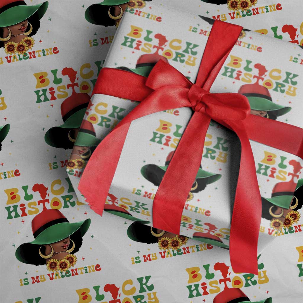 Black History Is My Valentine Wrapping Paper Roll Women Gift For February TS12 White Print Your Wear