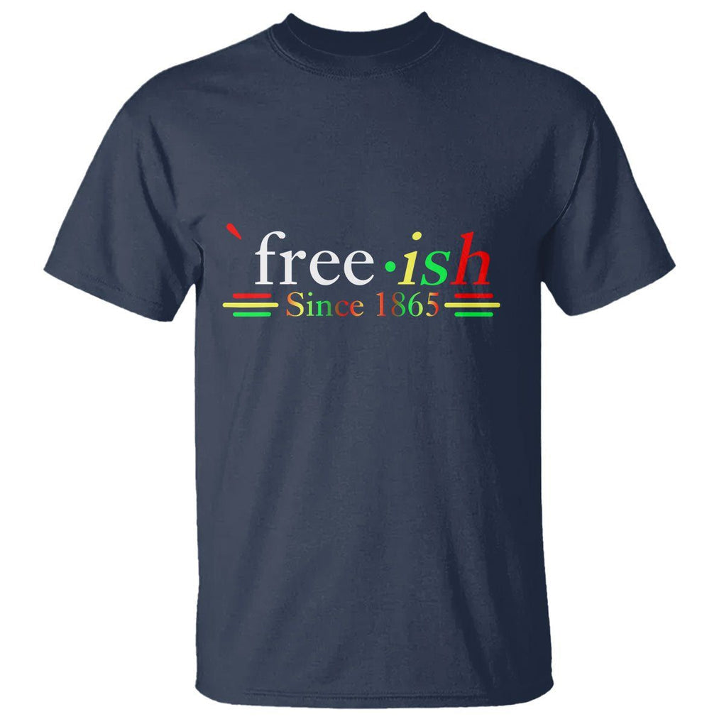 Black History Juneteenth Freedom Emancipation Free-ish T Shirt TS01 Navy Printyourwear