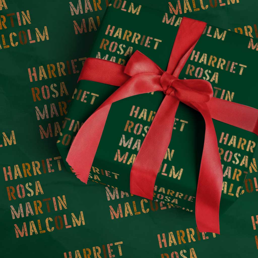 Black History Leaders Wrapping Paper Roll Harriet Rosa Martin Malcolm TS14 Green Print Your Wear