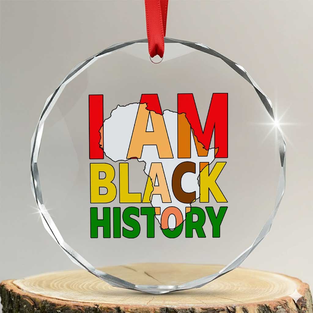 Black History Month African American Crystal Glass Ornament I Am Black History TS14 Transparent Glass 3'' Circle Print Your Wear