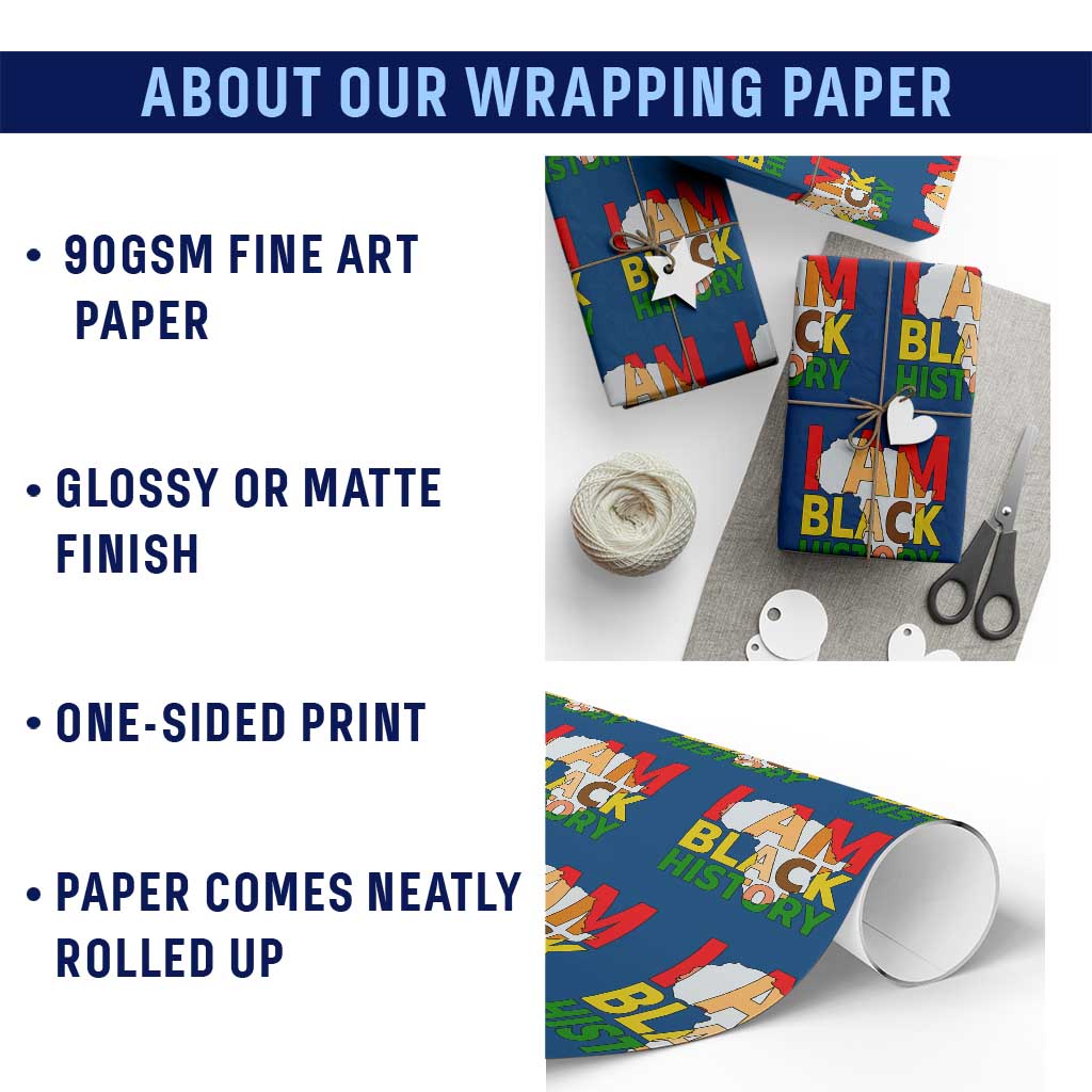 Black History Month African American Wrapping Paper Roll I Am Black History TS14 Print Your Wear