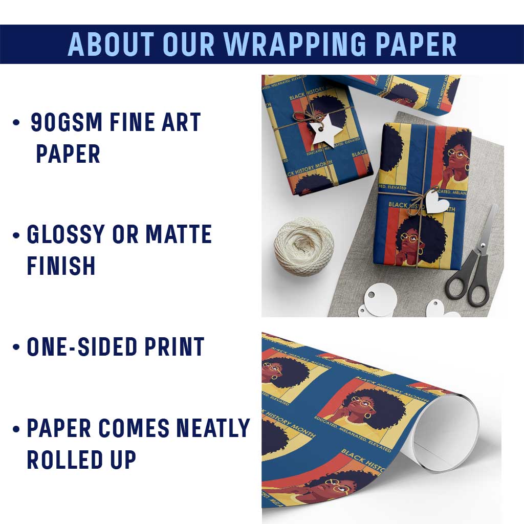 Black History Month Afro Woman Wrapping Paper Roll Educated Melanated Elevated African American Empowerment TS02 Print Your Wear