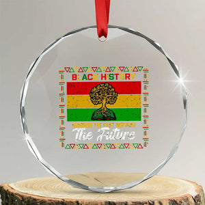 Black History Month Crystal Glass Ornament Honoring The Past Inspiring The Future TS12 Transparent Glass 3'' Circle Print Your Wear