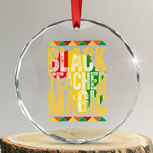 Black History Month Gift Crystal Glass Ornament Black Teacher Magic TS12 Transparent Glass 3'' Circle Print Your Wear