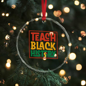 Black History Month Gift Crystal Glass Ornament Teach Black History Empowerment TS12 Print Your Wear