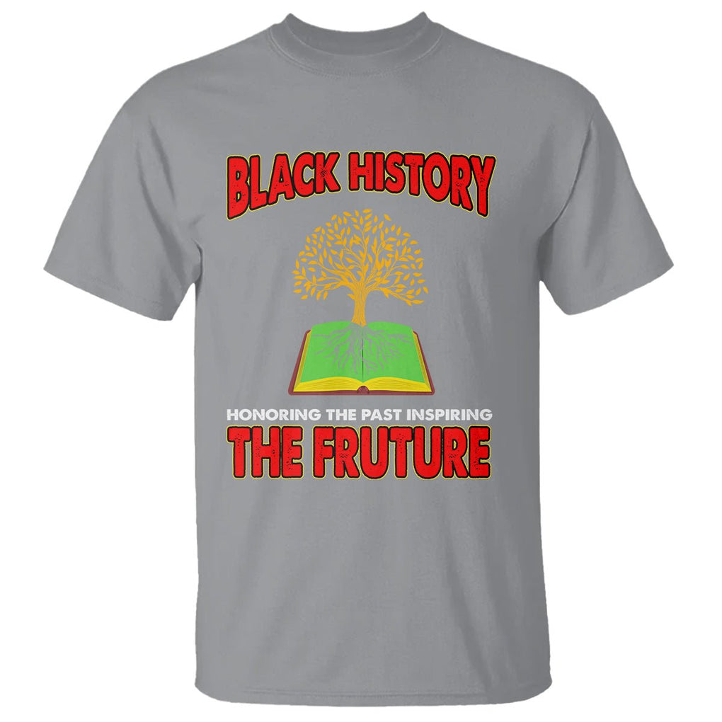 Black History Month T Shirt Honoring The Past Inspiring The Future TS09 Sport Gray Printyourwear