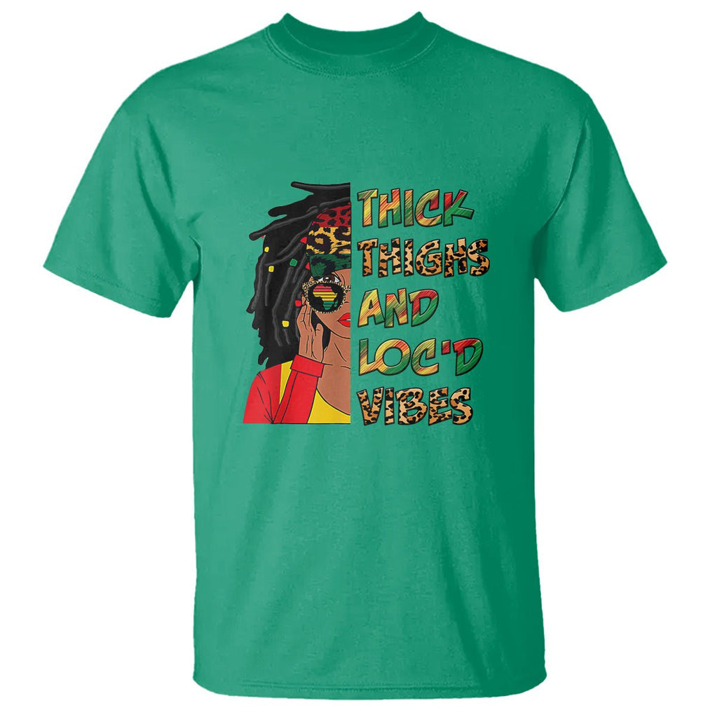 Black History Month T Shirt Thick Thighs And Locd Vibes Proud African Melanin Women TS02 Irish Green Printyourwear