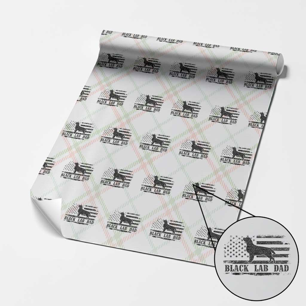 Black Lab Dad Wrapping Paper Roll Funny Labrador Dad Fathers Day Gift for Dog Lovers TS10 Christmas Plaid Print Your Wear