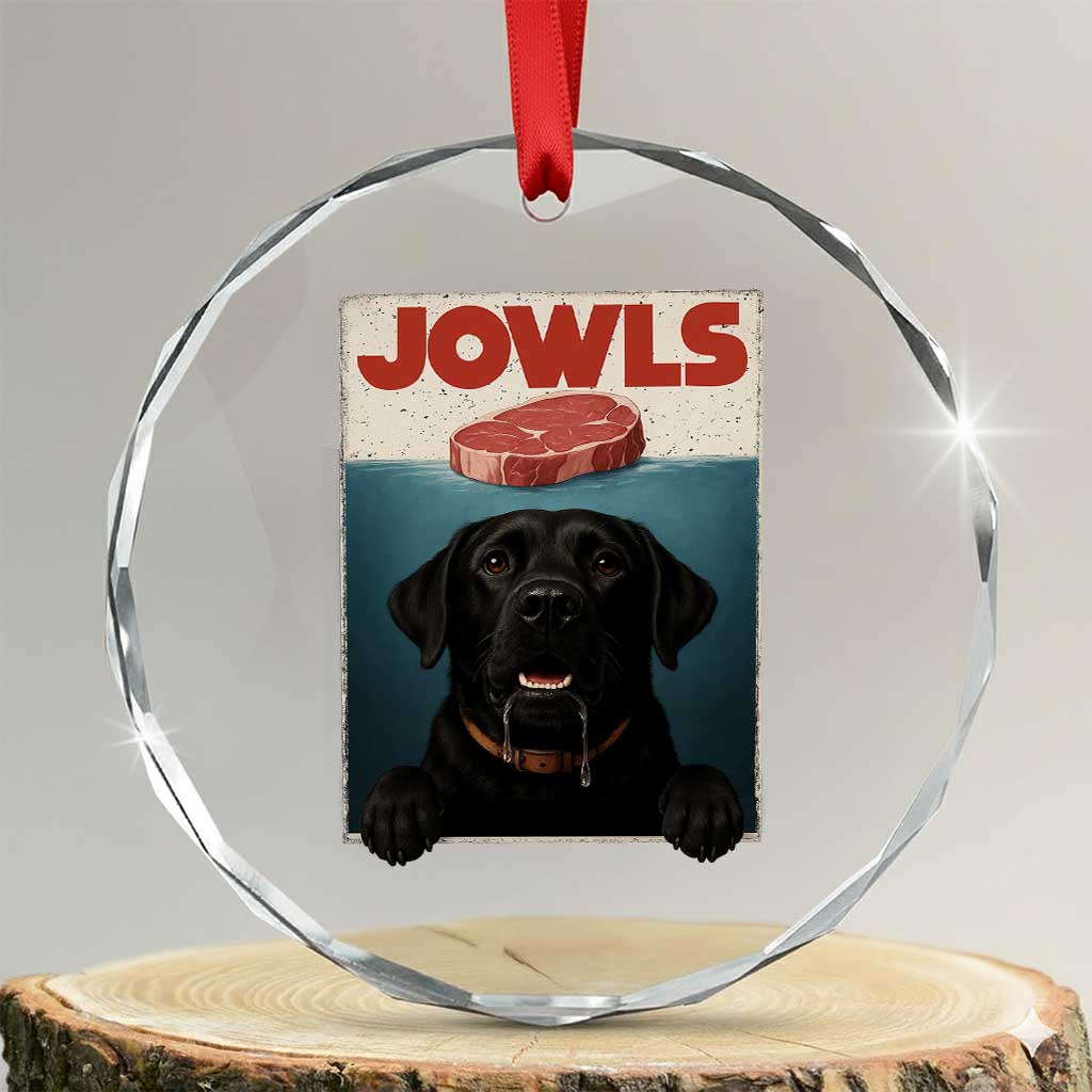 Black Labrador Retriever Crystal Glass Ornament Funny Jowls Horror Dog Poster TS12 Transparent Glass 3'' Circle Print Your Wear