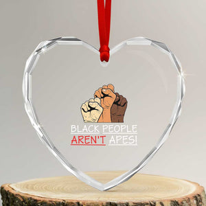 Black People Aren't Apes Heart Crystal Glass Ornament Anti-Racist Statement TS14 Transparent Glass 3'' Heart Print Your Wear
