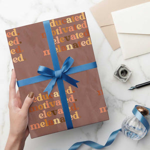 Black Pride Melanin Wrapping Paper Roll Educated Motivated Elevated Melanated TS14 Mocha Print Your Wear
