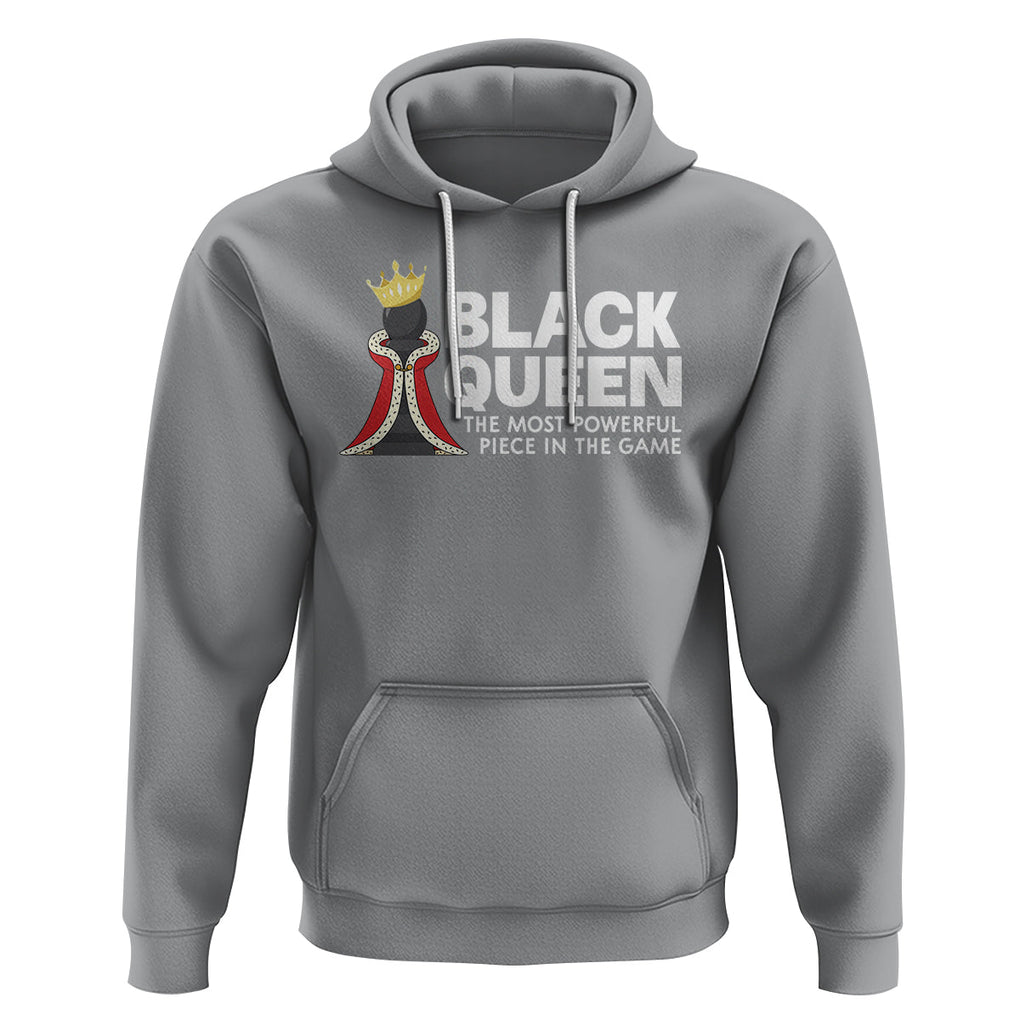 Black Queen The Most Powerful Piece In The Game Chess Hoodie TS09 Sport Gray Printyourwear