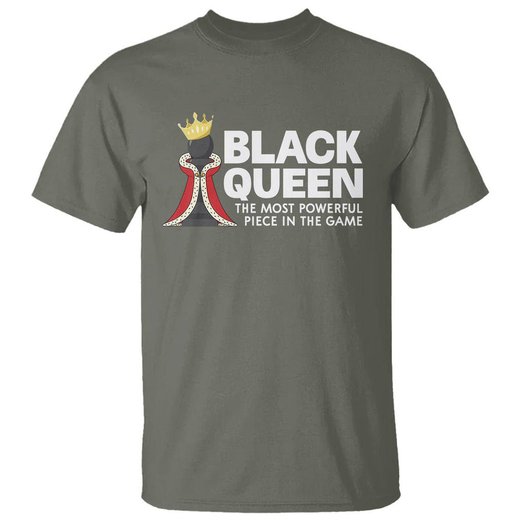Black Queen The Most Powerful Piece In The Game Chess T Shirt TS09 Military Green Printyourwear