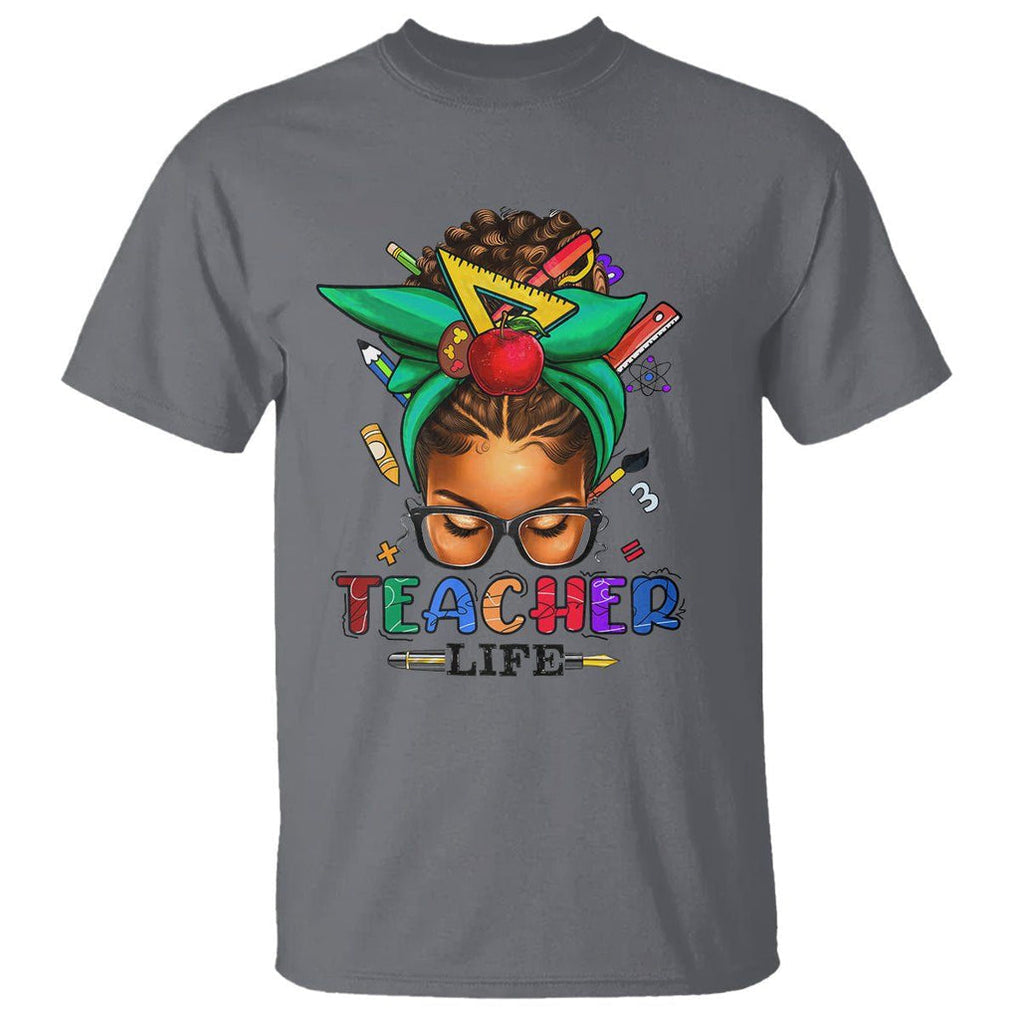 Black Teacher Life Messy Bun African American Educate T Shirt TS09 Charcoal Printyourwear