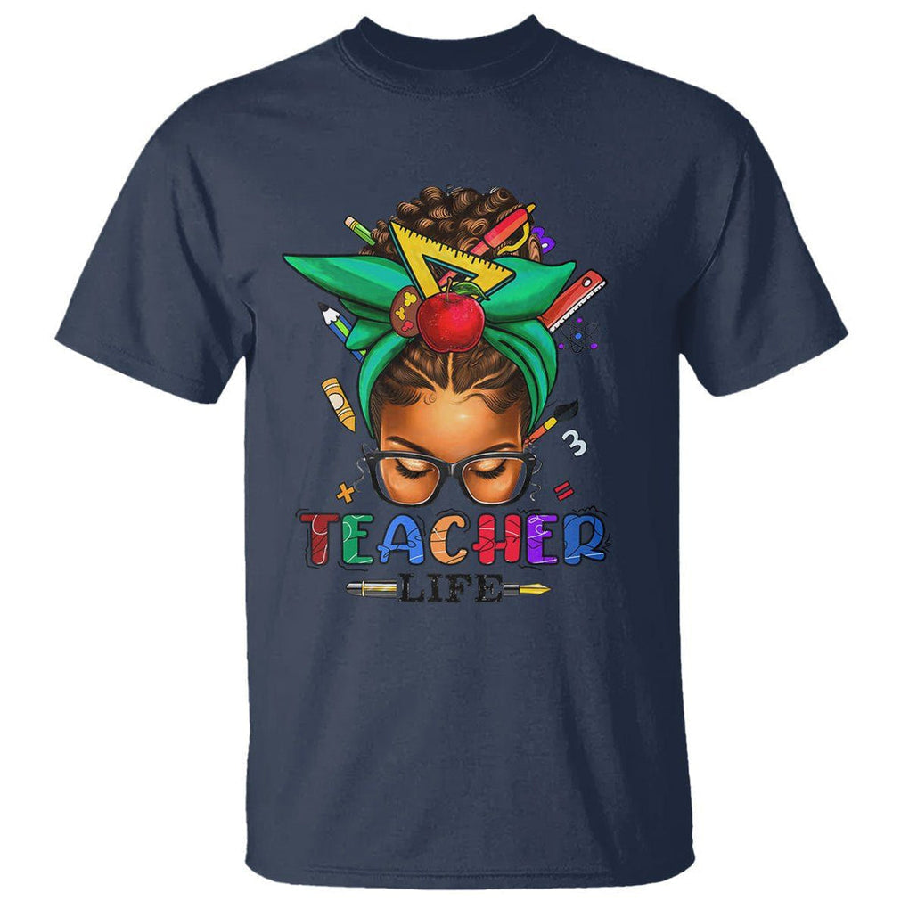 Black Teacher Life Messy Bun African American Educate T Shirt TS09 Navy Printyourwear