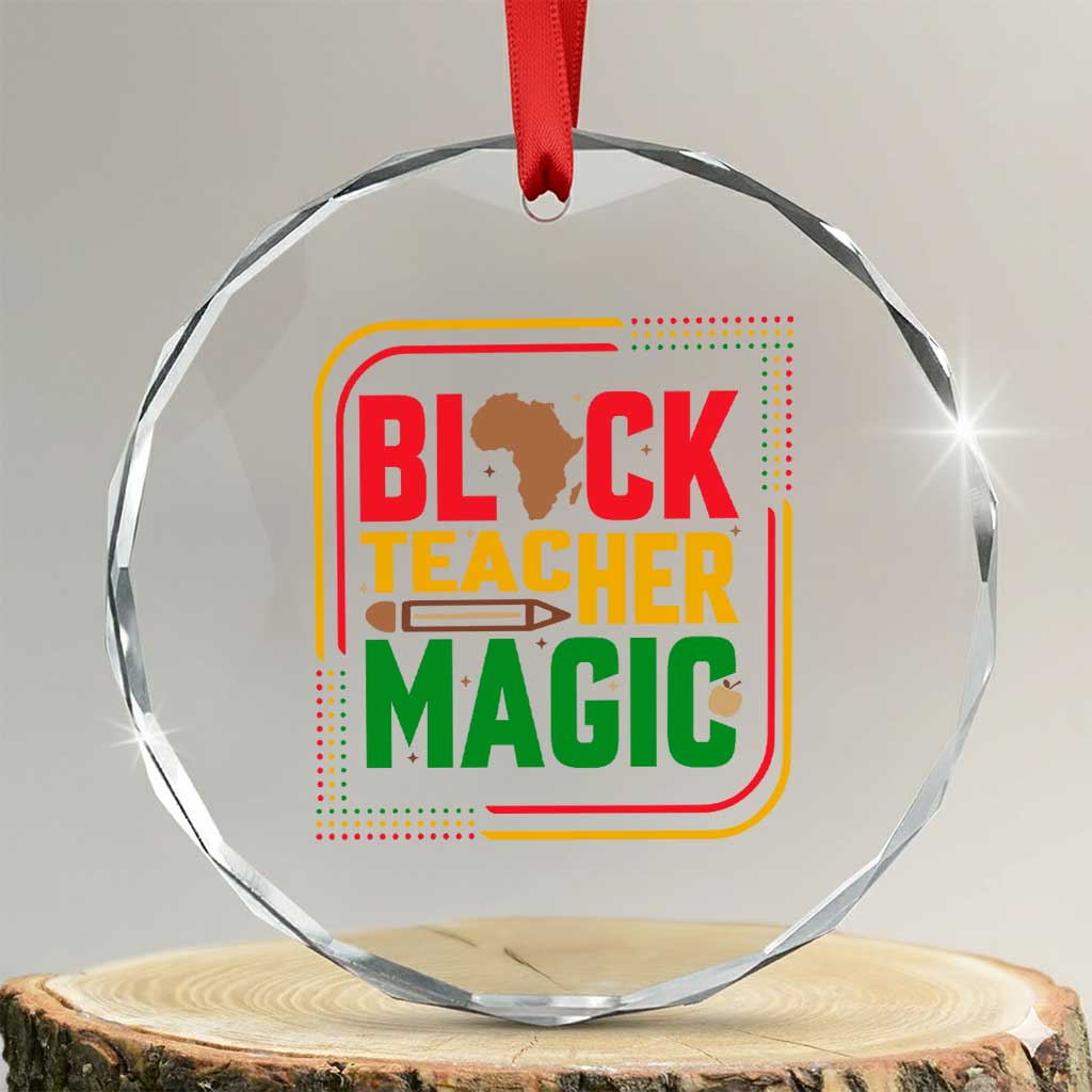 Black Teacher Magic Crystal Glass Ornament African American Pride Educator Gift TS12 Transparent Glass 3'' Circle Print Your Wear