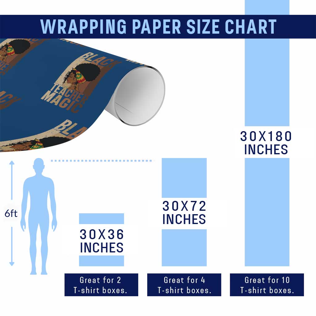 Black Teacher Magic Wrapping Paper Roll African American Pride Teacher Life TS12 Print Your Wear