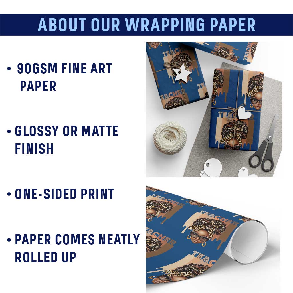 Black Teacher Magic Wrapping Paper Roll Black History Month Afro Hair Melanin TS02 Print Your Wear