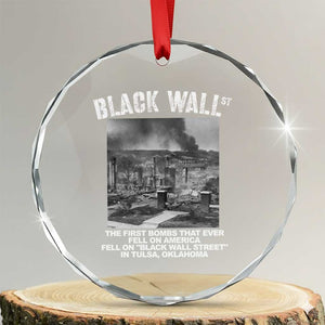 Black Wall Street First Bombs Crystal Glass Ornament Tulsa Oklahoma Black History Month TS11 Transparent Glass 3'' Circle Print Your Wear