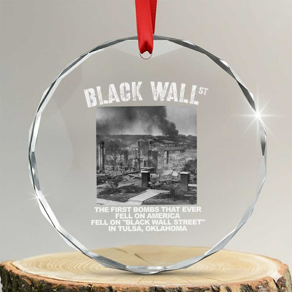 Black Wall Street First Bombs Crystal Glass Ornament Tulsa Oklahoma Black History Month TS11 Transparent Glass 3'' Circle Print Your Wear