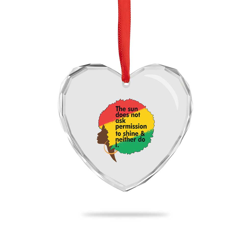 Black Woman Empowerment Heart Crystal Glass Ornament The Sun Does Not Ask Permission To Shine TS14 Print Your Wear