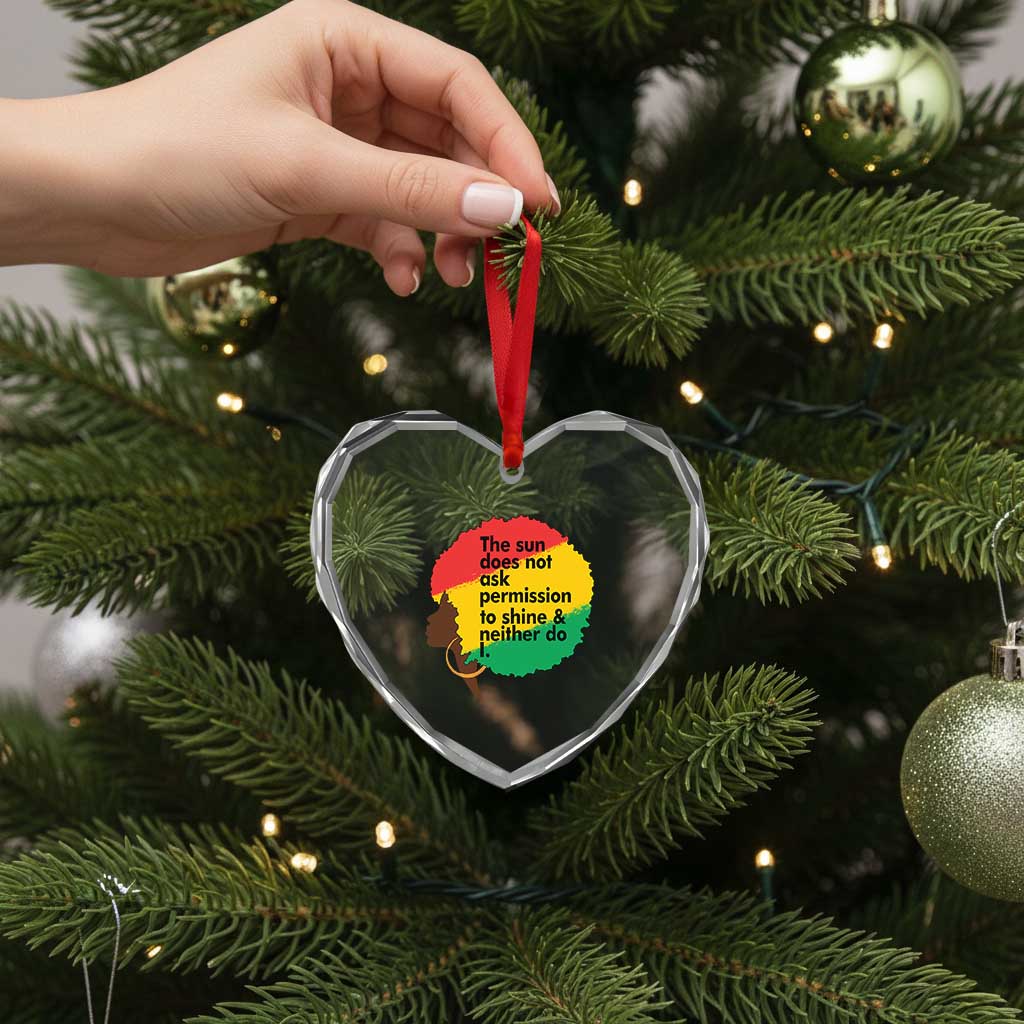 Black Woman Empowerment Heart Crystal Glass Ornament The Sun Does Not Ask Permission To Shine TS14 Print Your Wear