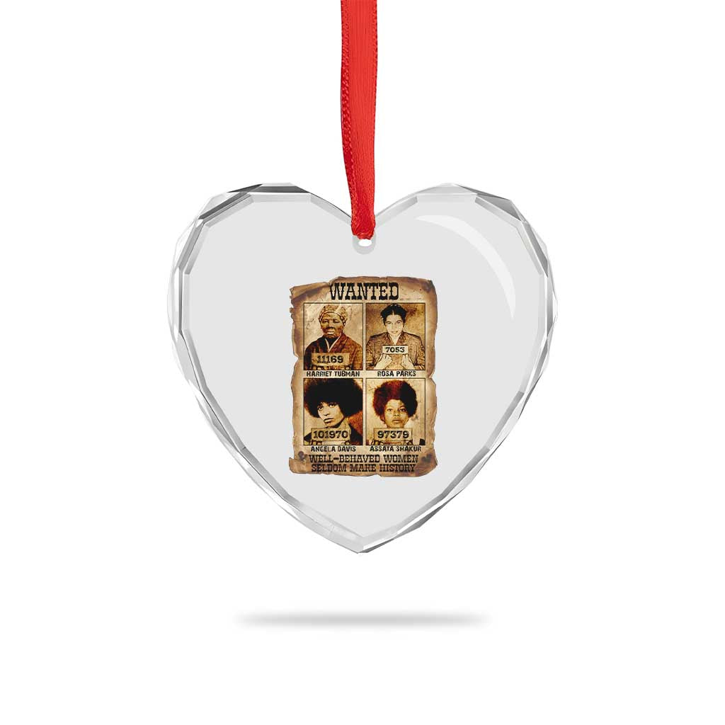 Black Woman History Heart Crystal Glass Ornament Well Behaved Women Seldom Make History TS14 Print Your Wear