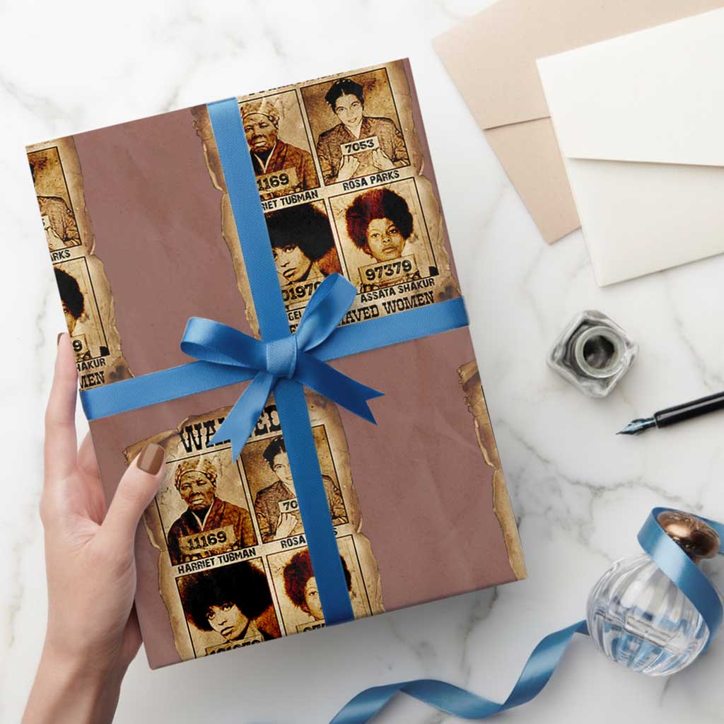 Black Woman History Wrapping Paper Roll Well Behaved Women Seldom Make History TS14 Mocha Print Your Wear