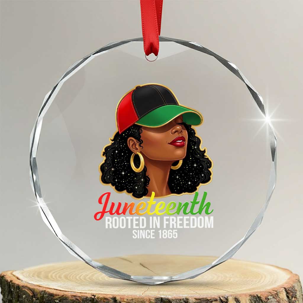 Black Woman Juneteenth Graphic Crystal Glass Ornament Rooted In Freedom Since 1865 TS12 Transparent Glass 3'' Circle Print Your Wear
