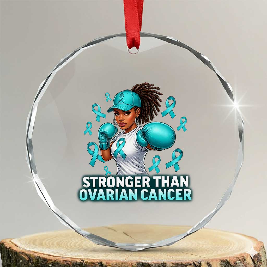 Black Women Fight Ovarian Cancer Awareness Crystal Glass Ornament African American Teal Ribbon Support TS10 Transparent Glass 3'' Circle Print Your Wear