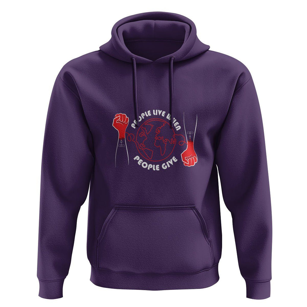 Blood Donor Hoodie People Live When People Give TS09 Purple Printyourwear