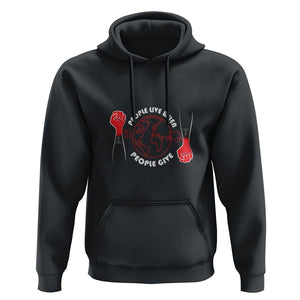 Blood Donor Hoodie People Live When People Give TS09 Black Printyourwear