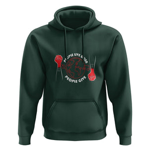 Blood Donor Hoodie People Live When People Give TS09 Dark Forest Green Printyourwear