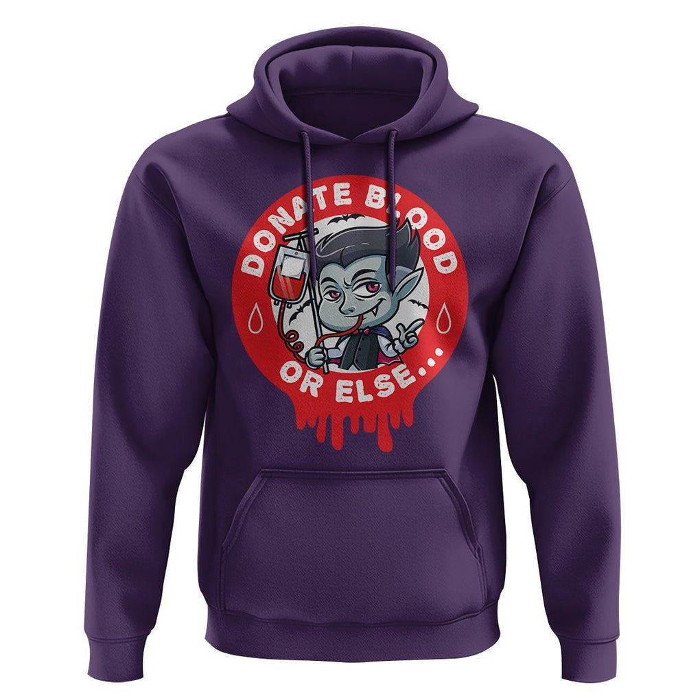 Blood Donor Hoodie Vampire Donate Blood Or Else... TS09 Purple Printyourwear