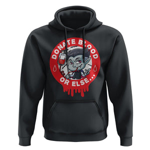 Blood Donor Hoodie Vampire Donate Blood Or Else... TS09 Black Printyourwear