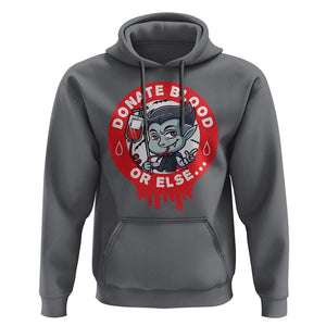 Blood Donor Hoodie Vampire Donate Blood Or Else... TS09 Charcoal Printyourwear