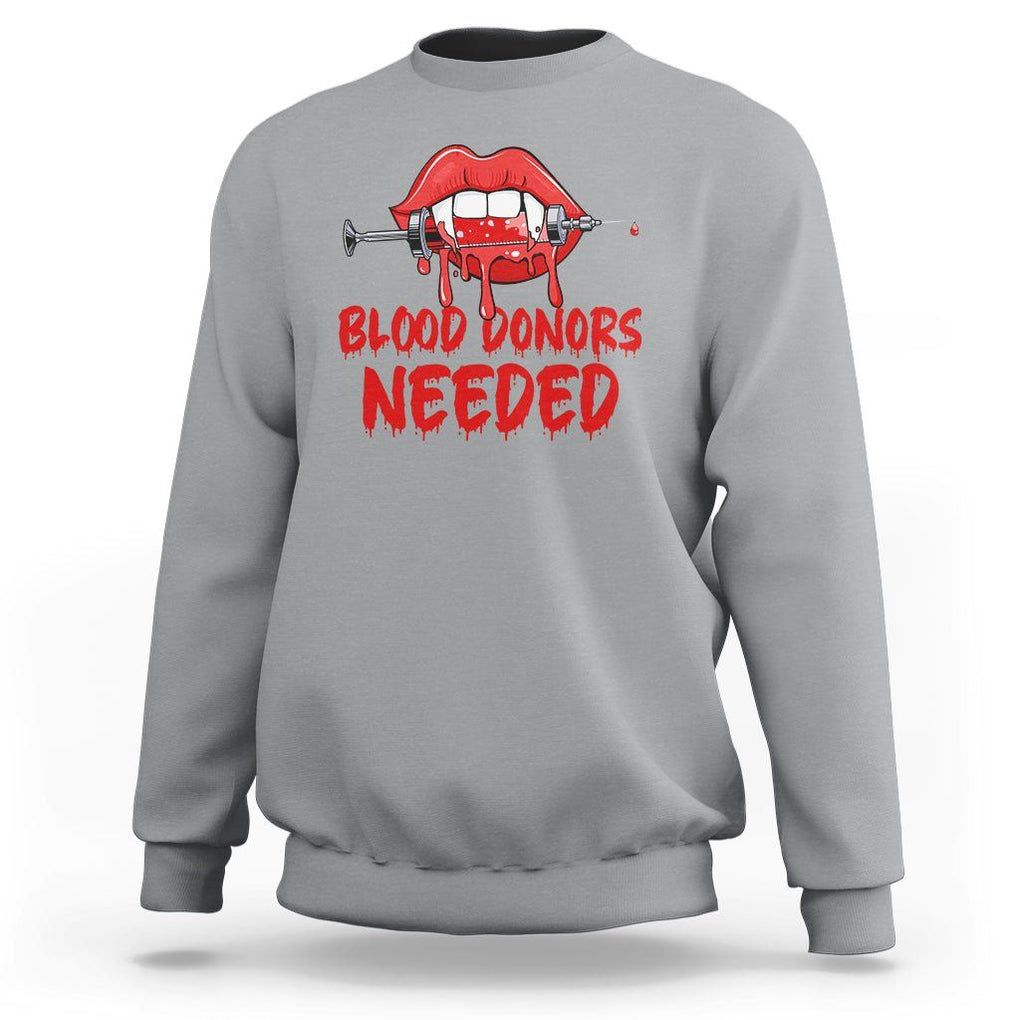 Blood Donors Needed Funny Vampire Lip Sweatshirt TS09 Sport Gray Printyourwear